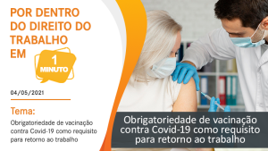 Obrigatoriedade de vacinação contra Covid-19 como requisito para retorno ao trabalho