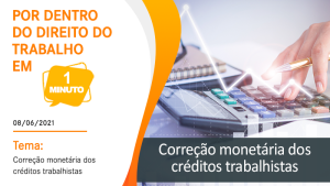 Correção monetária dos créditos trabalhistas