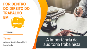 A importância da auditoria trabalhista interna