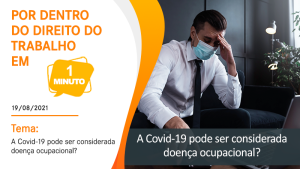 A Covid-19 pode ser considerada doença ocupacional?