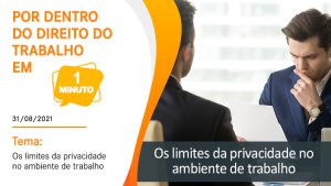 Os limites da privacidade no ambiente de trabalho