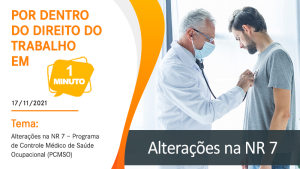 Alterações na NR 7 – Programa de Controle Médico de Saúde Ocupacional (PCMSO)