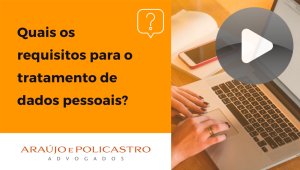 Quais os requisitos para o tratamento de dados pessoais?